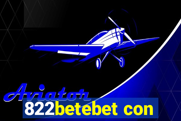 822betebet con